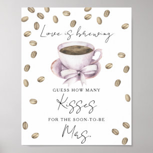Love is brewing bridal shower How many kisses Poster