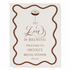Love Is Brewing Bridal Shower Welcome Sign