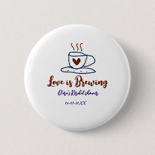Love is Brewing brown blue bridal shower add name  6 Cm Round Badge