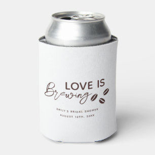 Love is Brewing Coffee Theme Bridal Shower Can Cooler