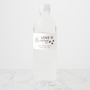Love is Brewing Coffee Theme Bridal Shower Water Bottle Label