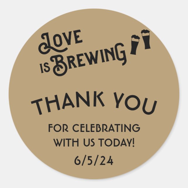 Love is Brewing Couples Bridal Shower Favours Classic Round Sticker (Front)
