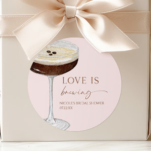 Love Is Brewing Expresso Martini Bridal Shower Classic Round Sticker