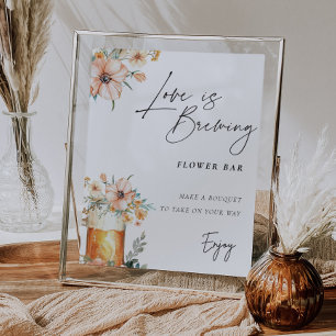 Love is Brewing Flower Bar Sign Bridal Shower