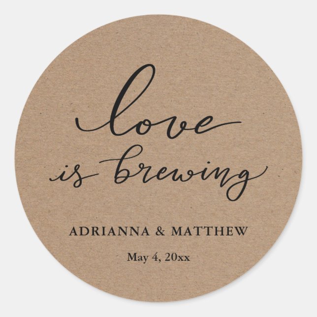 Love Is Brewing Rustic Kraft Paper Script Wedding Classic Round Sticker (Front)