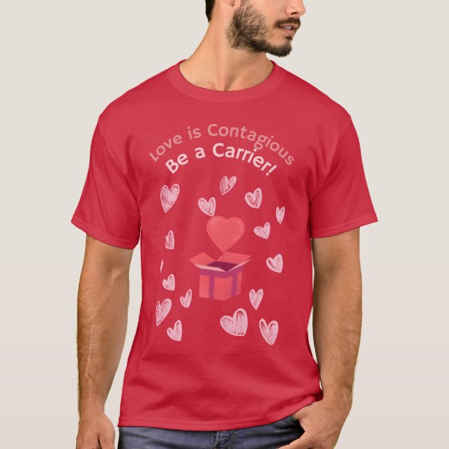 Love is Contagious girl T-Shirt (Front)