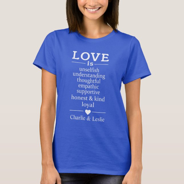 Love Is …custom names & date shirts & jackets (Front)