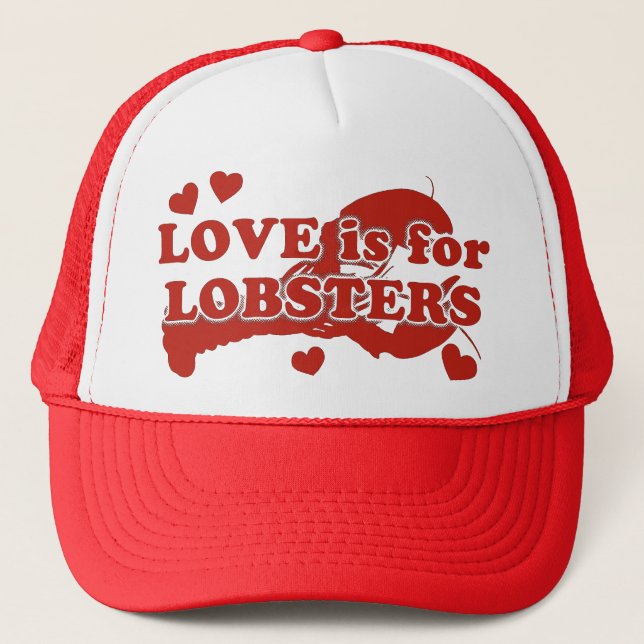 Love Is For Lobsters Trucker Hat (Front)
