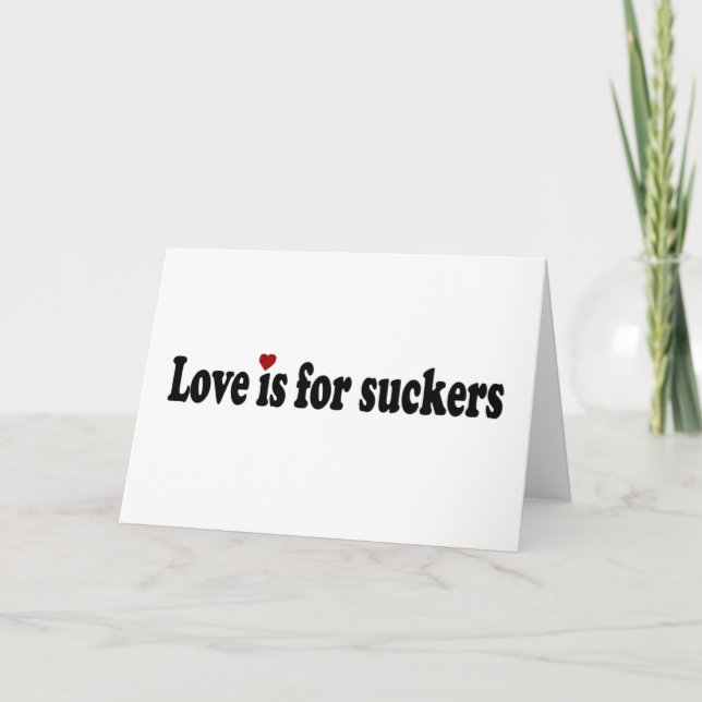 Love Is For Suckers Holiday Card (Front)