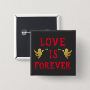 Love is Forever Button