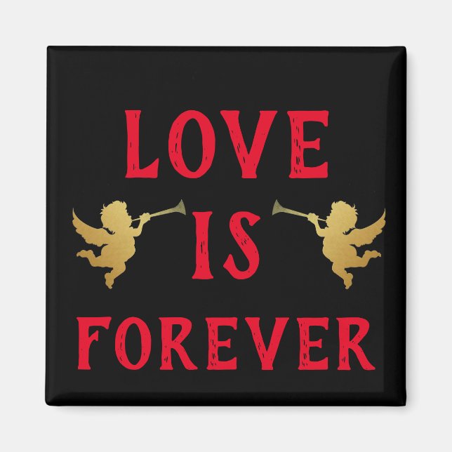Love is Forever Magnet (Front)