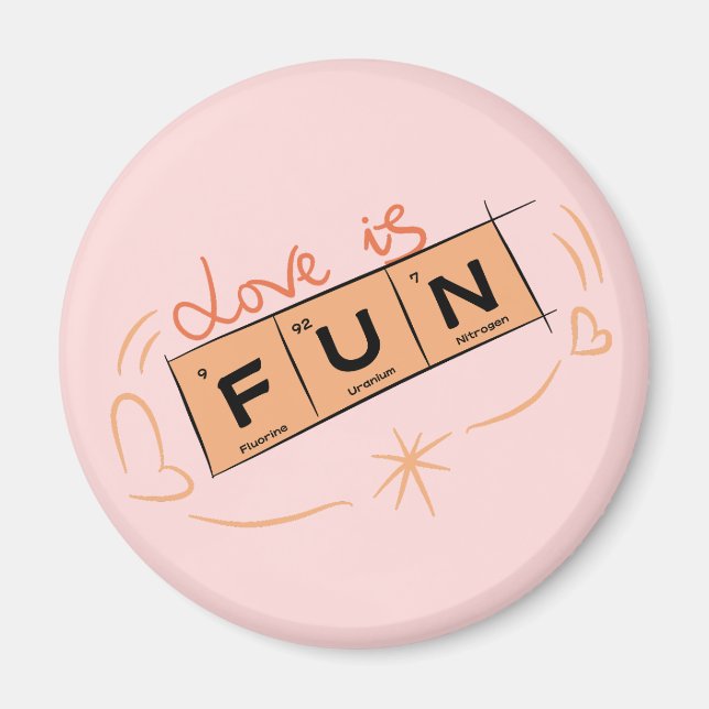 Love Is Fun Magnet (Front)