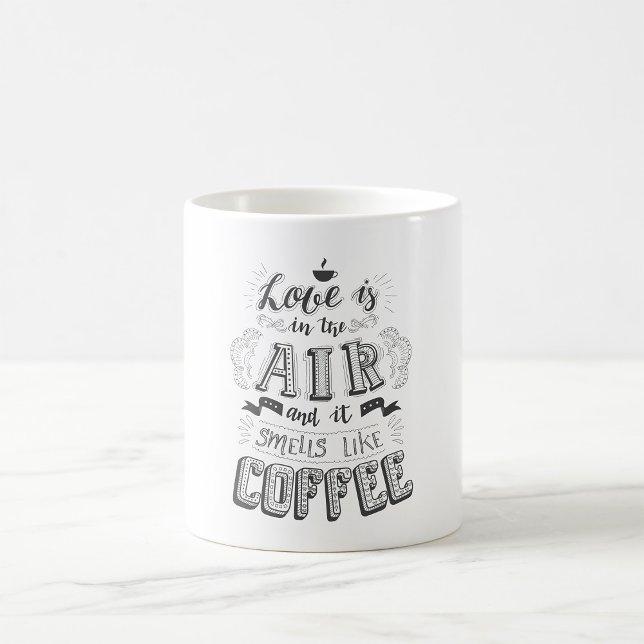 Love Is In The Air And It Smells Like Coffee Mug (Creator Uploaded)
