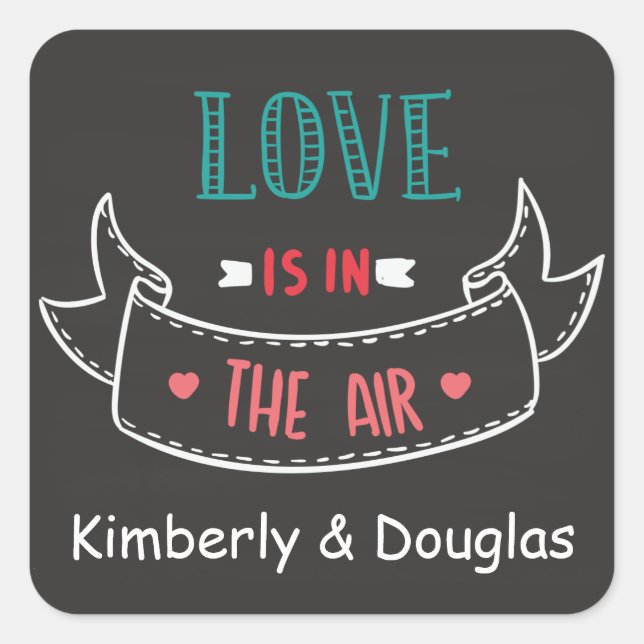 Love Is In The Air Black Chalkboard Personalised Square Sticker (Front)