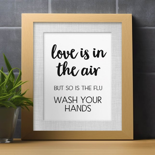 Love is in the air but so is flu - wash your hands custom letterhead (Custom Frameable Art)