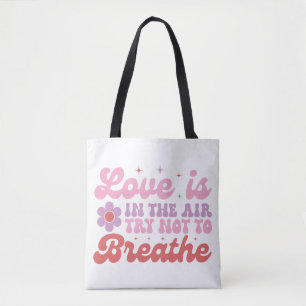 Love is in the Air Funny Anti-Valentine Tote Bag