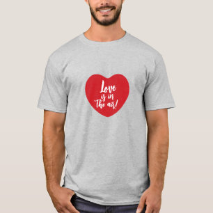 Love is in the air red heart modern script cute T-Shirt