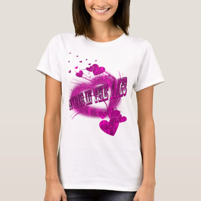 love is in the air T-Shirt (Front)