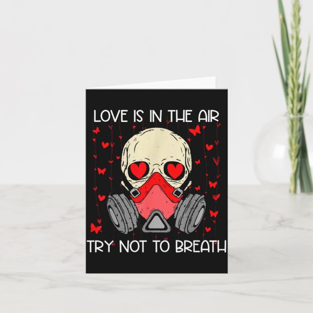 Love Is In The Air Try Not To Breath Anti Valentin Card (Front)