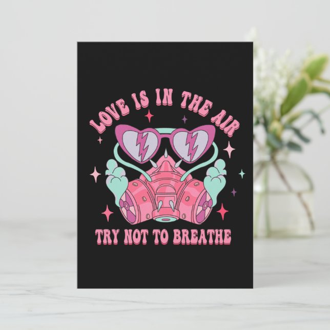 Love Is In The Air Try Not To Breathe Anti Valenti Holiday Card (Standing Front)