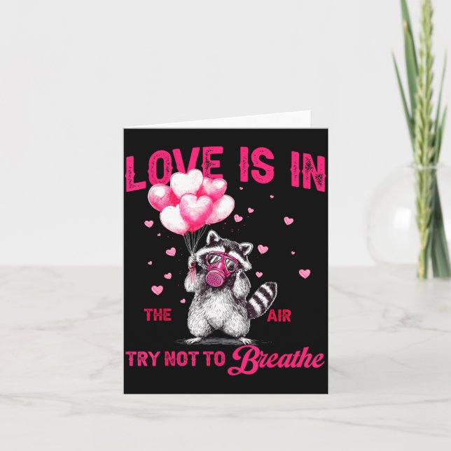 Love Is In The Air Try Not To Breathe Raccoon Vale Card (Front)