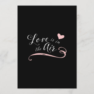 Love is in the Air - Valentine's Day or Wedding Invitation