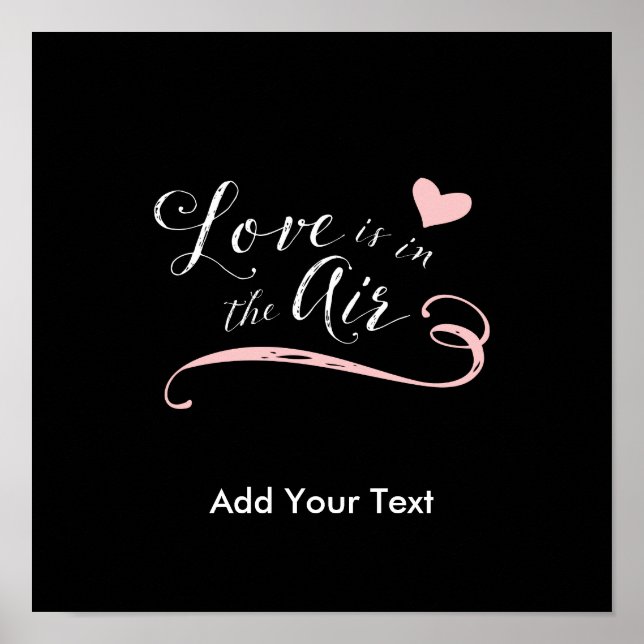Love is in the Air - Valentine's Day or Wedding Poster (Front)