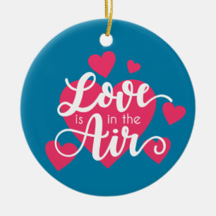 Love is in the Air Valentine's Day   Ornament