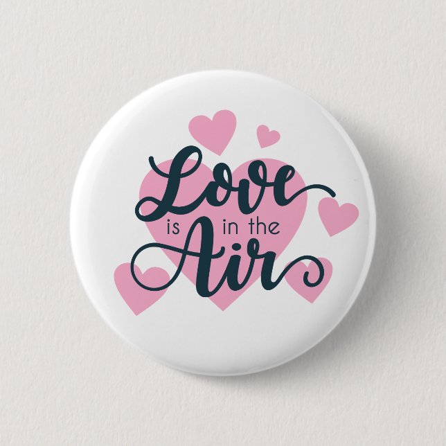 Love is in the Air Valentine's Day | Pin Button (Front)