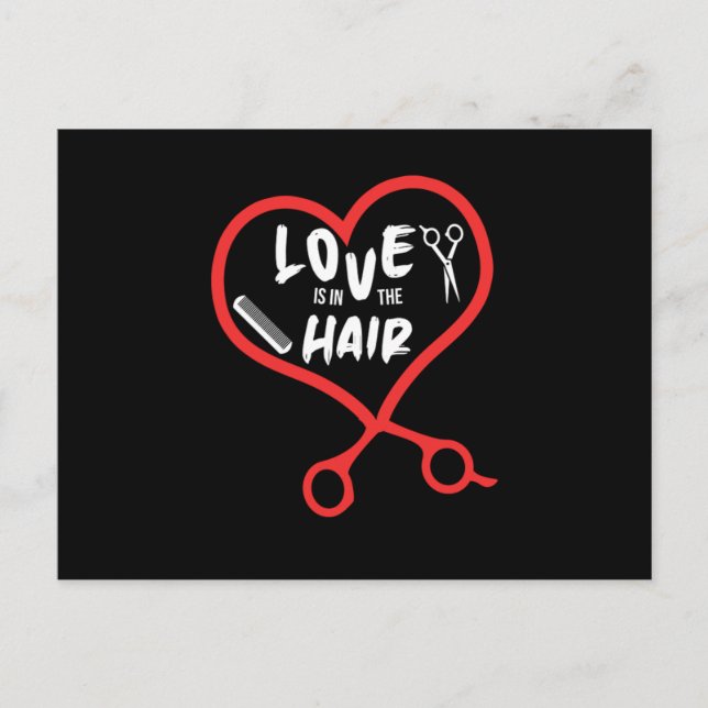 Love Is In The Hair Hairdresser Hair Stylist Hair  Postcard (Front)
