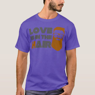 Love is in the hair Men T-Shirt