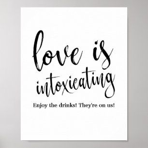 Love is Intoxicating 8x10 Wedding Bar Sign