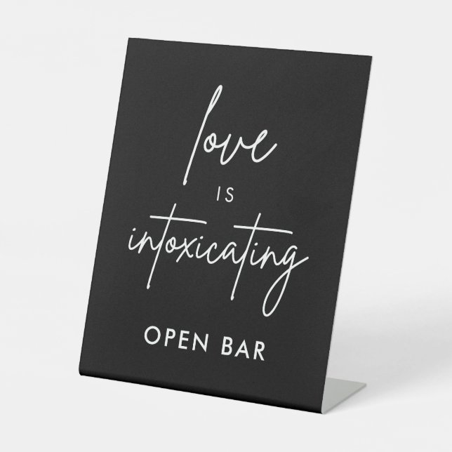 Love Is Intoxicating Black Wedding Open Bar Sign (Front)