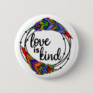 Love is Kind Button