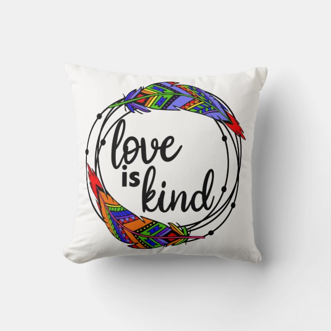 Love is Kind Throw Pillow (Front)