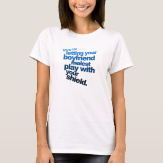 Love is letting your boyfriend  (woman's) T-Shirt