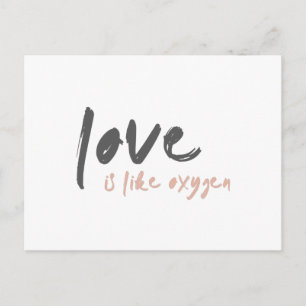 Love is like Oxygen Modern Sweet Romantic o2 Postcard