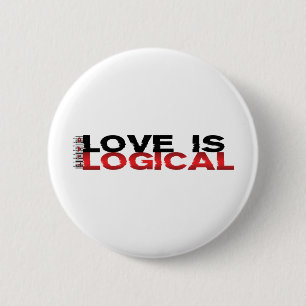 Love Is Logical 6 Cm Round Badge