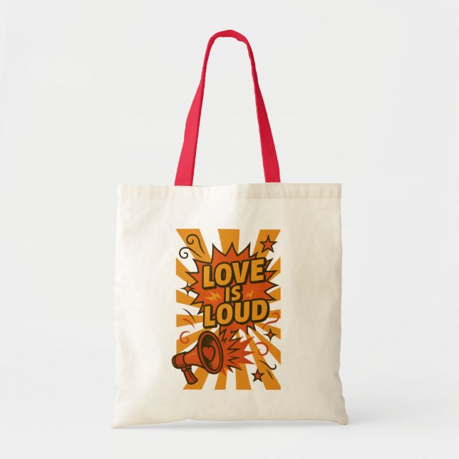 Love Is Loud Bold Comic-Style Statement Tote Bag (Front)
