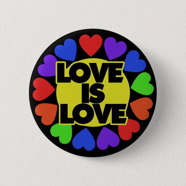 Love is Love 6 Cm Round Badge (Front)