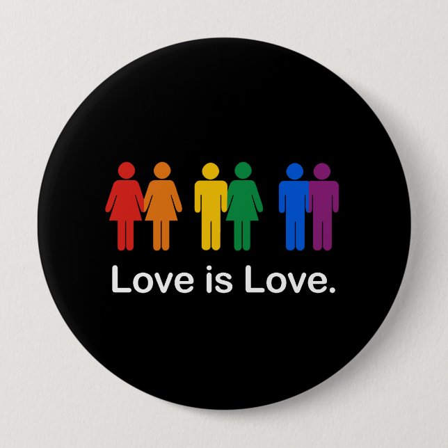 LOVE IS LOVE BLACK 10 CM ROUND BADGE (Front)