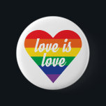 Love is Love Button<br><div class="desc">Show your pride with this rainbow heart featuring the words love is love</div>