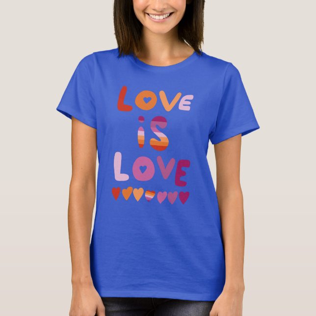 LOVE IS LOVE Colourful Pink Purple Lesbian Pride T-Shirt (Front)