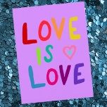 LOVE IS LOVE Colourful Rainbow Postcard<br><div class="desc">Add your own text or use it as wall art in a frame or stuck to a corkboard. Would be fun for a bedroom, as a birthday postcard, or to brighten someone's day! You can choose a background colour yourself too. Check my shop for more matching items like button, mugs,...</div>