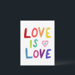 LOVE IS LOVE Colourful Rainbow  Postcard<br><div class="desc">Add your own text or use it as wall art in a frame or stuck to a corkboard. Would be fun for a bedroom, as a birthday postcard, or to brighten someone's day! You can choose a background colour yourself too. Check my shop for more matching items like button, mugs,...</div>