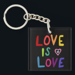 LOVE IS LOVE Colourful Rainbow Pride  Key Ring<br><div class="desc">Check out my shop for more pronouns, silly jokes, hiking, camping, vanlife, birds and lots more! You can also find this design on shirts, stickers, mugs, and buttons. Be sure to visit my shop for more designs too. Or if you'd like something custom please let me know. If you buy...</div>