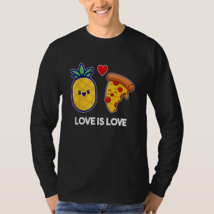 Love Is Love Cute Pride Pineapple Pizza T-Shirt