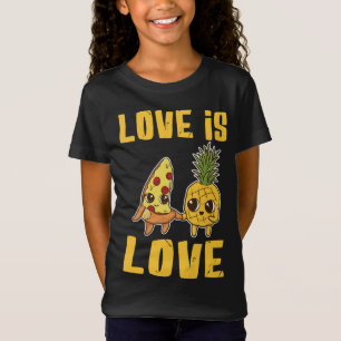 Love is Love Funny Pizza and Pineapple Joke T-Shirt