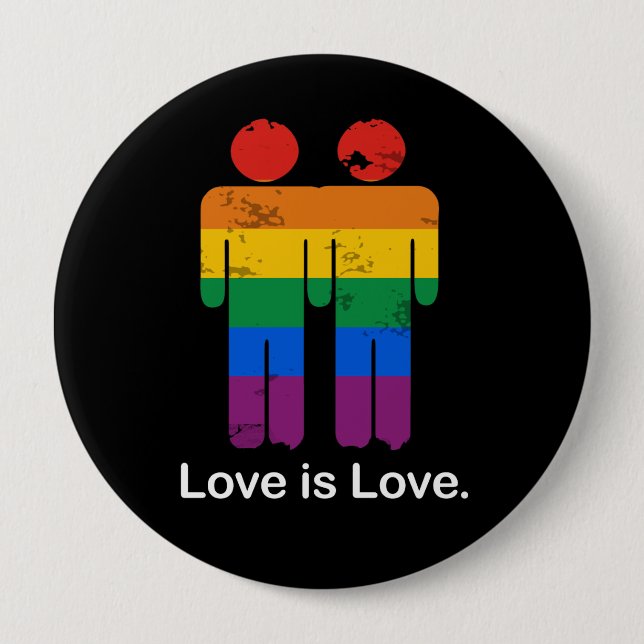LOVE IS LOVE GAY COUPLE 10 CM ROUND BADGE (Front)