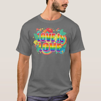 Love Is Love Gay LGBT Pride Month Stay Proud LGBTQ T-Shirt